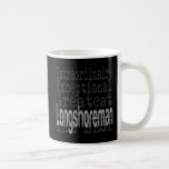 Mug Longshoreman Extraordinaire<br><div class="desc">This is a unique travel mug for a longshoreman extraordinaire,  the best longshoreman ever!</div>