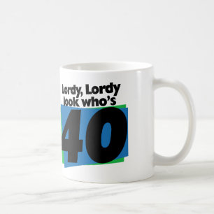 Mug Lordy Lordy a 40 ans