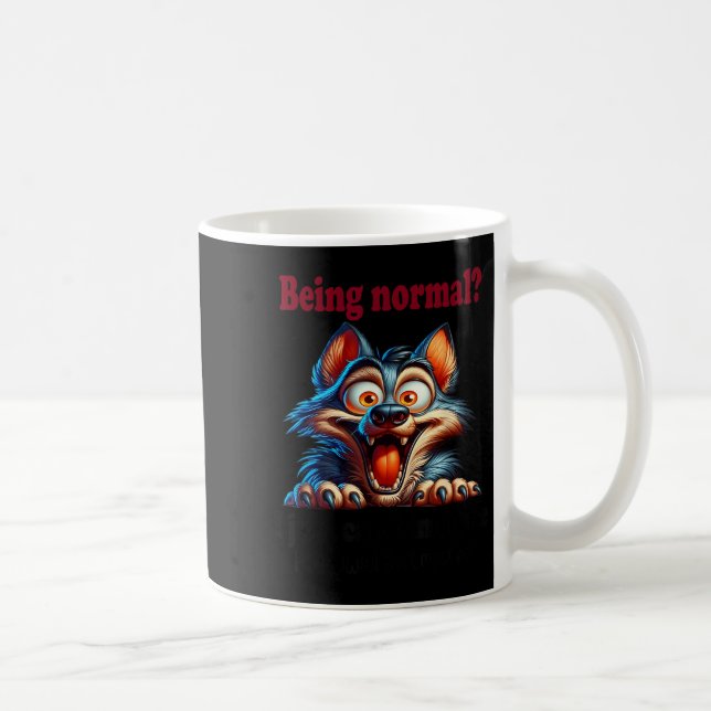 Mug Loup étant normal, je ne peux tout simplement pas  (Droite)