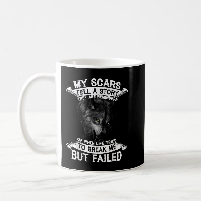 Mug Loup Mes cicatrices racontent une histoire Elles s (Gauche)
