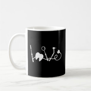 Mug Love Dentistry Dentist Dental Assistant Dental Hyg