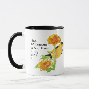 Mug Love GOLDFINCH OISEAUX tellement je tellement de c