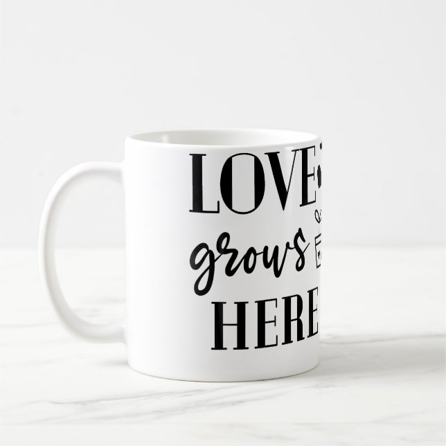Mug Love Grows Here Plants Flower Lover Gardening Gard (Gauche)
