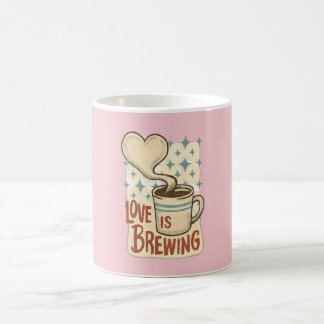 Mug Love Is Brewing