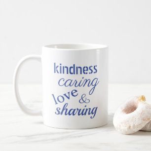 Mug Love Kindness Caring Blue Inspirational