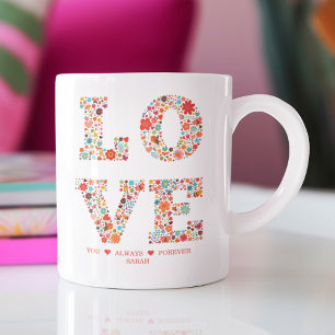 Mug "LOVE You, Always, Forever" Amour Floral