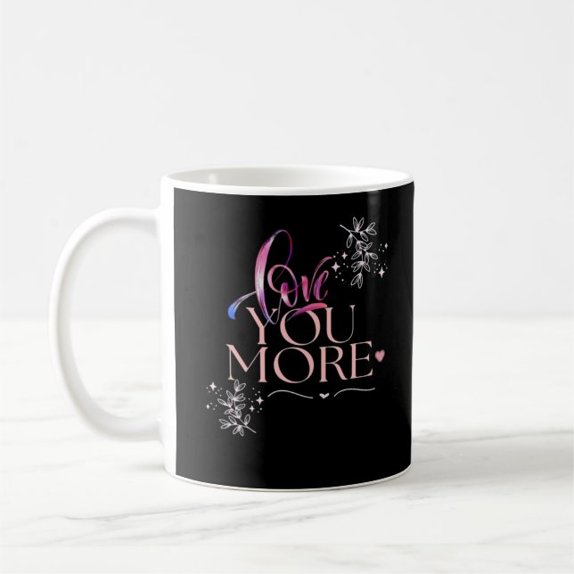 Mug Love You More Minimal Design  (Gauche)