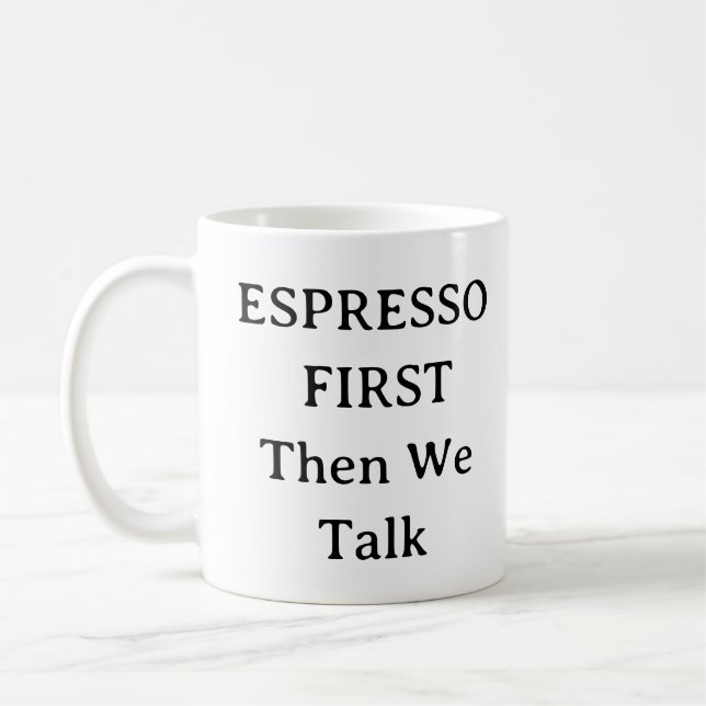 Mug Lover Café - Espresso D'Abord, Parlez Plus Tar (Gauche)