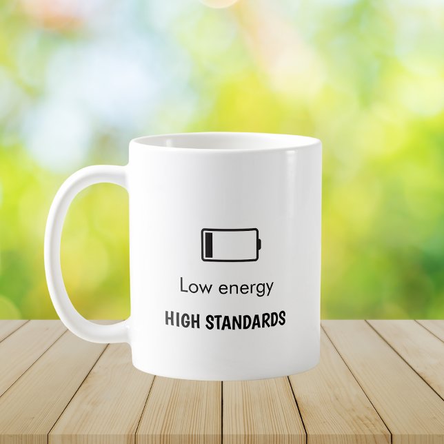Mug Low Energy, High Standards Minimalist Quote  (Créateur téléchargé)