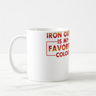 Mug L'oxyde de fer est ma couleur préférée T-shirt drô