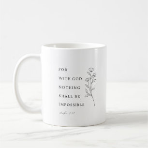 Mug Luc 1:37 Car avec Dieu rien ne sera impossible