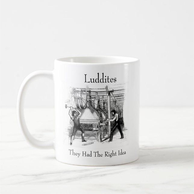 Mug Luddites - Ils Avaient La Bonne Idée (Gauche)