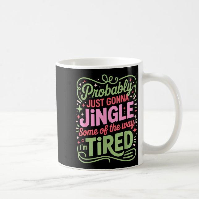 Mug Lumières de Noël Vont Probablement Tinter Un Peu O (Droite)