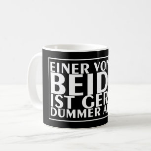 Mug L'un de nous deux est plus bête que moi 01