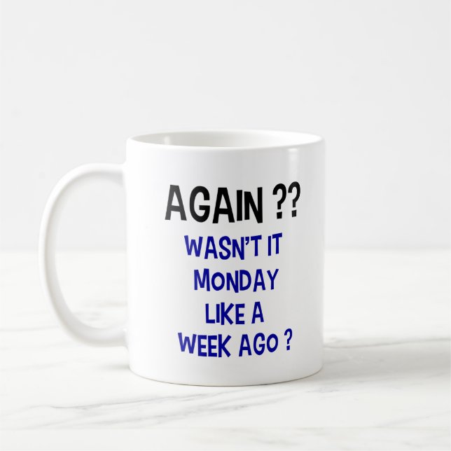 Mug Lundi Encore ? Boue de café - Blanc (Gauche)