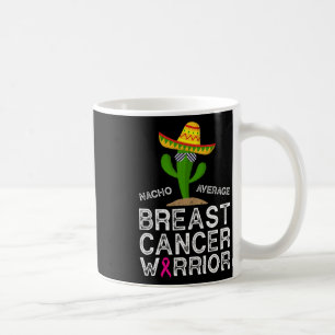 Mug Lutte contre le cancer Soutien Funny Cancer Fighte