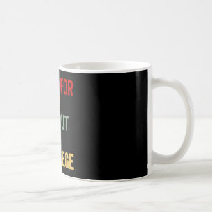 Mug Lutter Pour Ceux Qui N'Ont Pas Votre Privilège Des