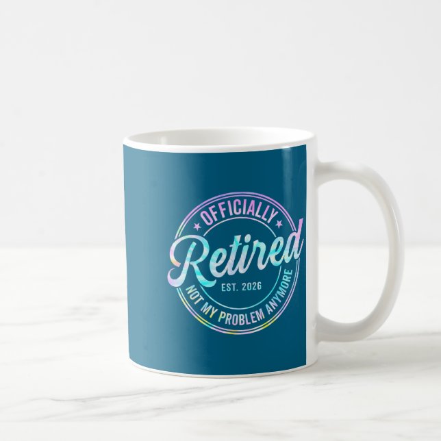 Mug Ly Retraité 2026 Plus Mon Problème Tie Dye Pri (Droite)