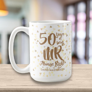 Mug M. Always Right Fun 50e Anniversaire d'or