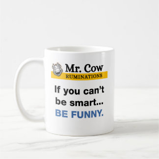 Mug M. Cow mug. Si tu ne peux pas être malin, sois drô