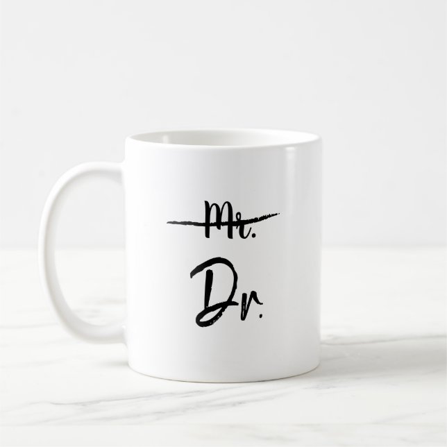 Mug M. Line Strikethrough Dr Graduation Gift (Gauche)