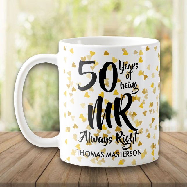 Mug M. Toujours Juste Fun 50e Anniversaire Cœurs Dorés (Mr Always Right Fun 50th Anniversary Gold Hearts Coffee Mug)