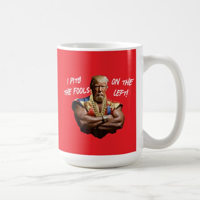 Mug M. Trump - Je plains les imbéciles à gauche ! (Droite)