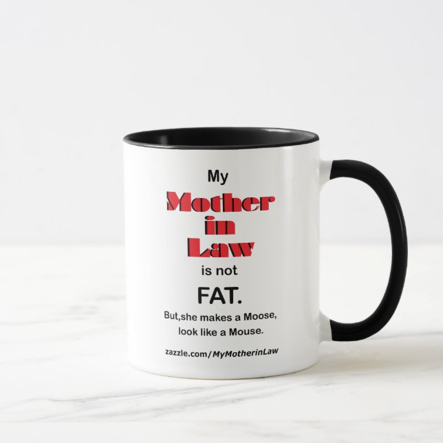 Mug Ma belle-mère n'est pas FAT (la tasse) (Droite)