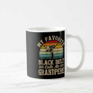 Mug Ma ceinture noire préférée m'appelle Grand Père