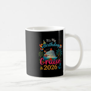 Mug Ma croisière d'anniversaire 2026 Croisière de fête