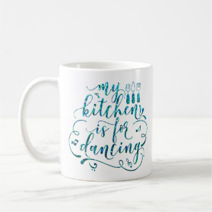 Mug Ma Cuisine Est Pour Danser Blue Cean White Sweet