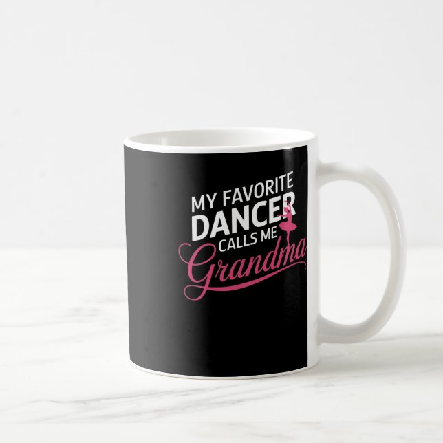 Mug Ma danseuse préférée m'appelle grand-mère - Danser (Droite)