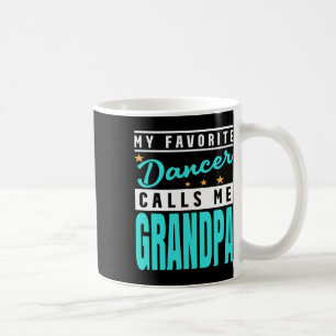 Mug Ma danseuse préférée m'appelle grand-père