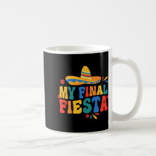 Mug Ma Dernière Fiesta Mariée Soirée Enterrement de Vi