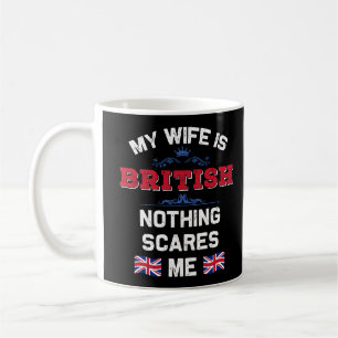Mug Ma femme est britannique monarchie Royaume-Uni rac