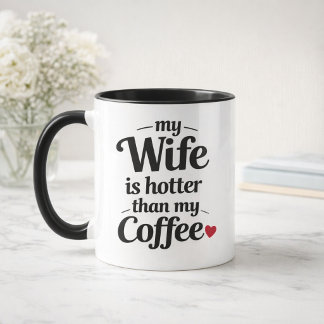 Mug Ma femme est plus sexy que mon café Mari fun