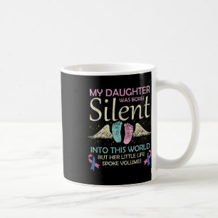 Mug Ma fille est née Silent Infant Perte Sensibilisati