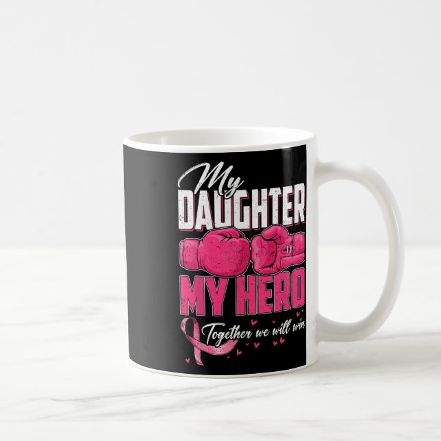 Mug Ma Fille Mon Héros Ensemble Nous Gagnerons Ca Du S (Droite)