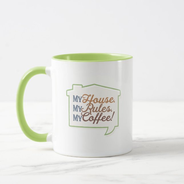Mug Ma maison. Mes règles. Mon café ! (Gauche)