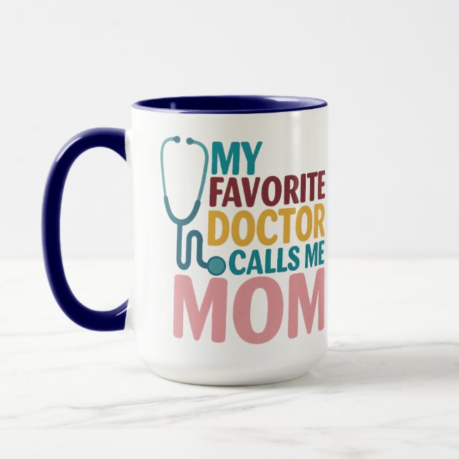 Mug Ma Médecin Préféré M'appelle Maman | Journée des M (Gauche)