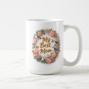 Mug Ma meilleure maman Couronne florale avec oiseaux