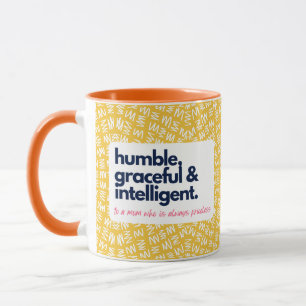 Mug Ma mère est inestimable, humble, gracieuse et inte