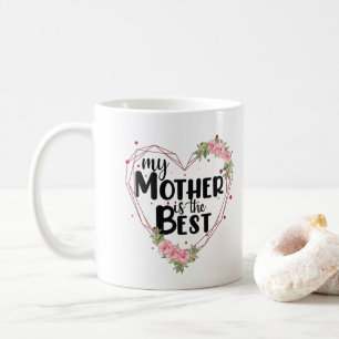 Mug Ma Mère Est La Meilleure