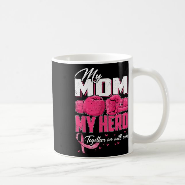 Mug Ma mère Mon héros Ensemble Nous Gagnerons Le Cance (Droite)