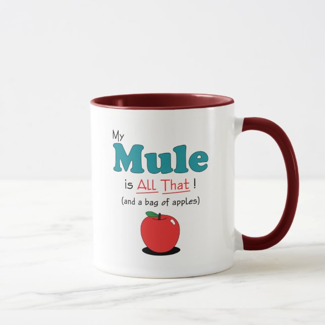 Mug Ma mule est toute cela ! Mule drôle (Droite)