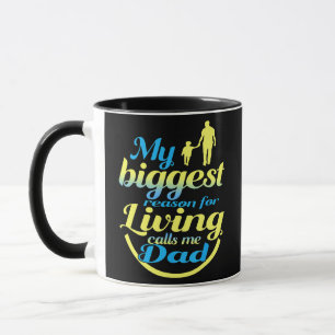 Mug Ma Plus Grande Raison De Vivre M'Appelle Papa
