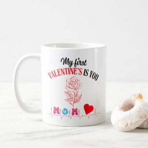 Mug Ma première Saint Valentin, c'est toi, maman