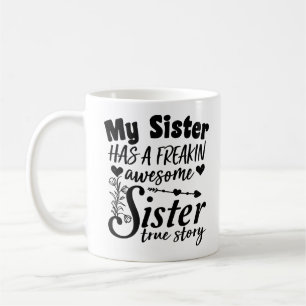 Mug Ma sœur a une sœur franchement géniale Citation mi