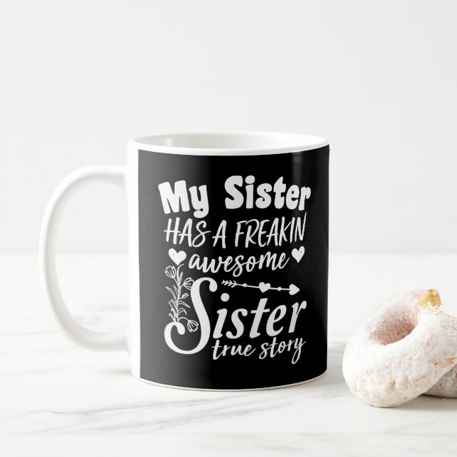 Mug Ma sœur a une sœur franchement géniale Citation mi (Avec donut)
