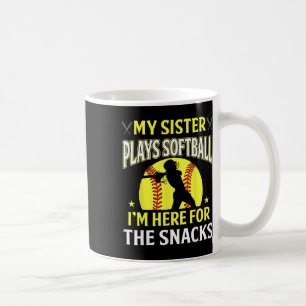Mug Ma Soeur Joue Au Softball Je Suis Ici Pour Le Snac